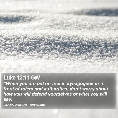 Luke 12:11 GW Bible Verse Image