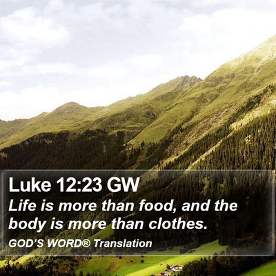 Luke 12:23 GW Bible Verse Image