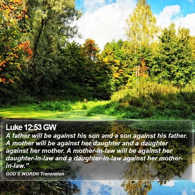 Luke 12:53 GW Bible Verse Image
