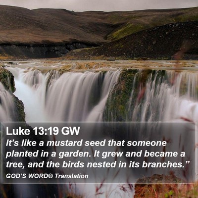 Luke 13:19 GW Bible Verse Image