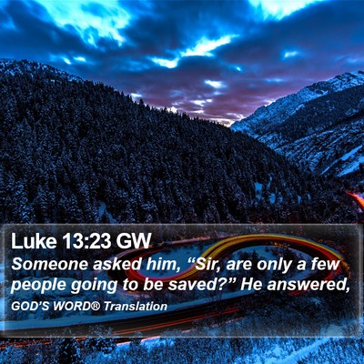Luke 13:23 GW Bible Verse Image