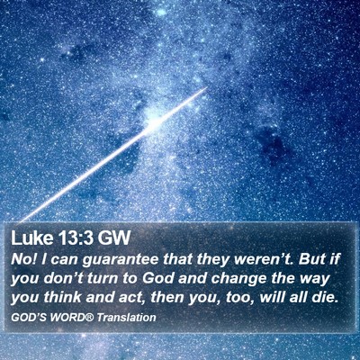 Luke 13:3 GW Bible Verse Image