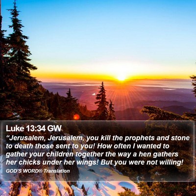 Luke 13:34 GW Bible Verse Image