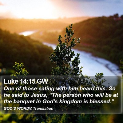 Luke 14:15 GW Bible Verse Image