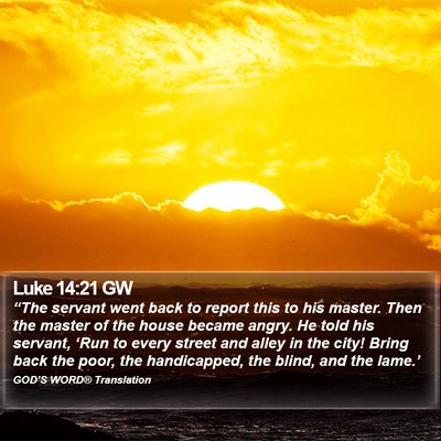 Luke 14:21 GW Bible Verse Image