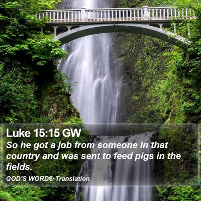 Luke 15:15 GW Bible Verse Image
