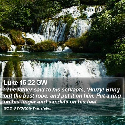 Luke 15:22 GW Bible Verse Image