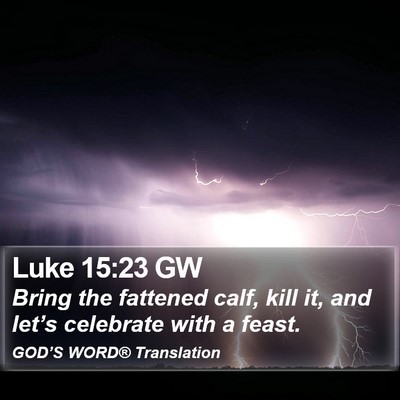 Luke 15:23 GW Bible Verse Image