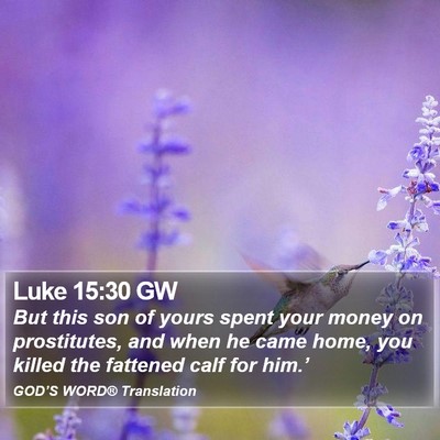 Luke 15:30 GW Bible Verse Image