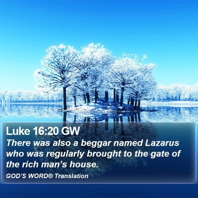 Luke 16:20 GW Bible Verse Image