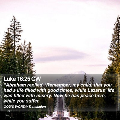 Luke 16:25 GW Bible Verse Image