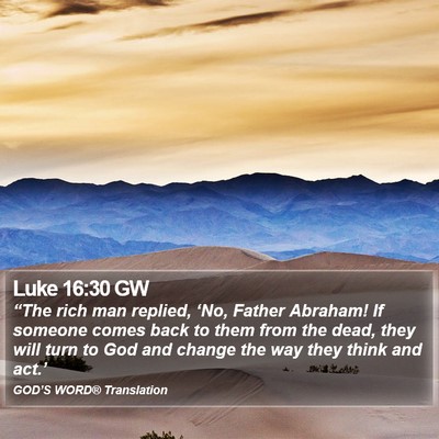 Luke 16:30 GW Bible Verse Image