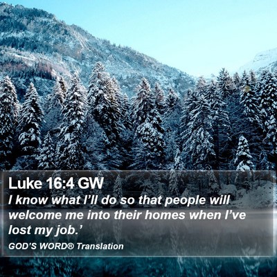 Luke 16:4 GW Bible Verse Image