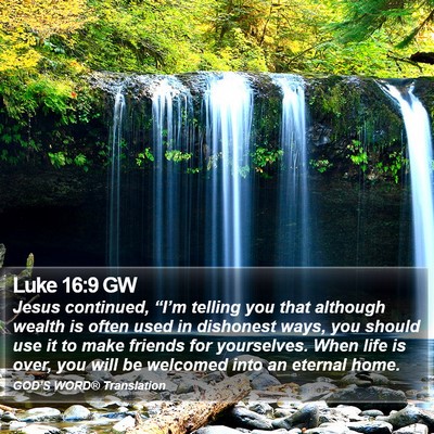 Luke 16:9 GW Bible Verse Image