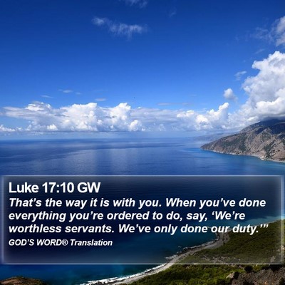 Luke 17:10 GW Bible Verse Image