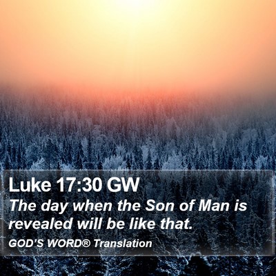 Luke 17:30 GW Bible Verse Image