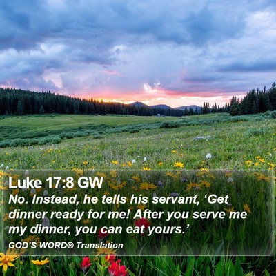 Luke 17:8 GW Bible Verse Image