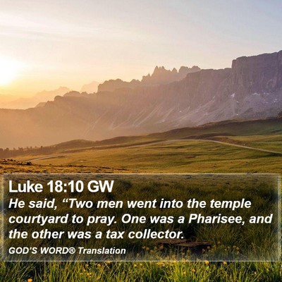 Luke 18:10 GW Bible Verse Image