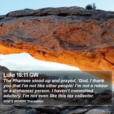 Luke 18:11 GW Bible Verse Image