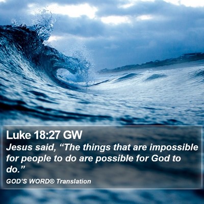 Luke 18:27 GW Bible Verse Image