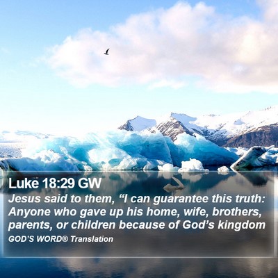 Luke 18:29 GW Bible Verse Image