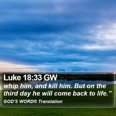 Luke 18:33 GW Bible Verse Image