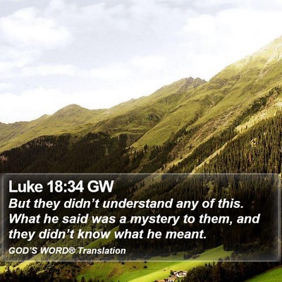 Luke 18:34 GW Bible Verse Image