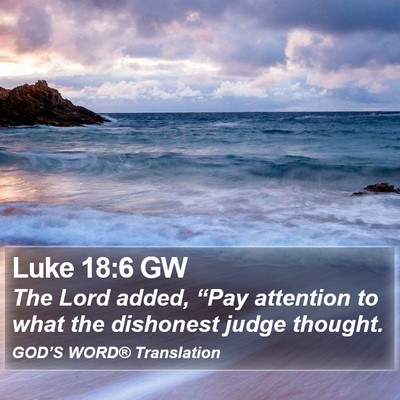 Luke 18:6 GW Bible Verse Image