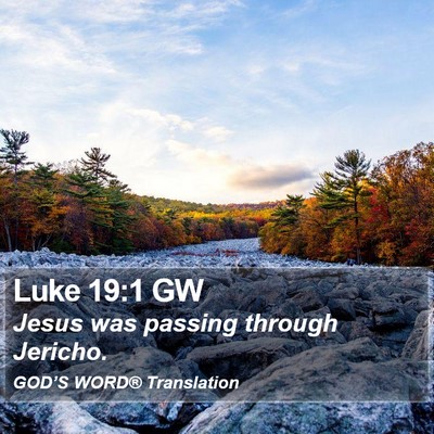 Luke 19:1 GW Bible Verse Image
