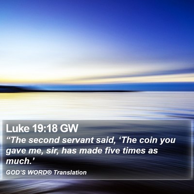 Luke 19:18 GW Bible Verse Image