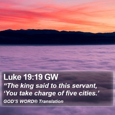 Luke 19:19 GW Bible Verse Image