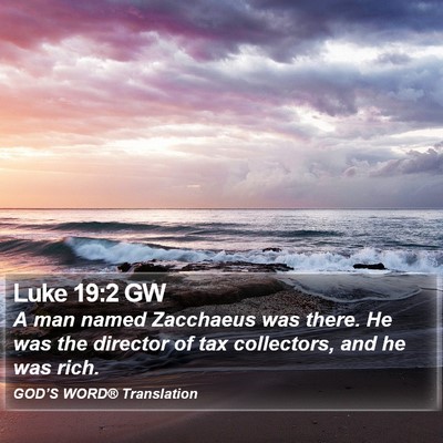 Luke 19:2 GW Bible Verse Image