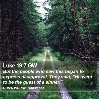 Luke 19:7 GW Bible Verse Image