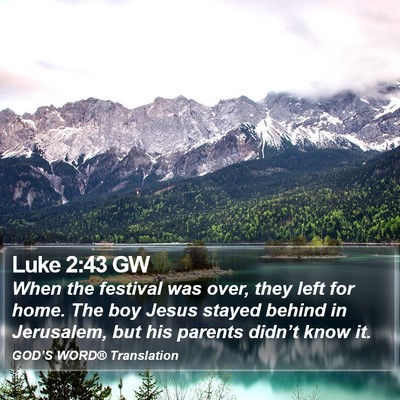 Luke 2:43 GW Bible Verse Image