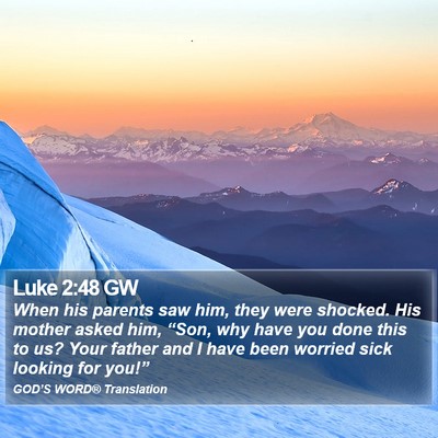 Luke 2:48 GW Bible Verse Image