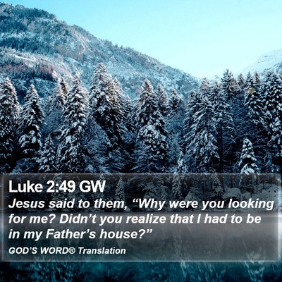 Luke 2:49 GW Bible Verse Image