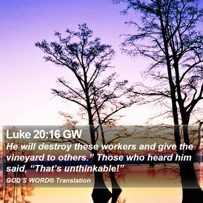Luke 20:16 GW Bible Verse Image