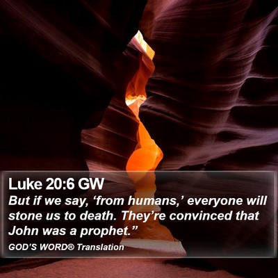 Luke 20:6 GW Bible Verse Image