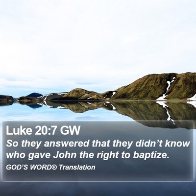 Luke 20:7 GW Bible Verse Image