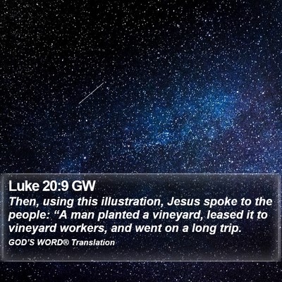 Luke 20:9 GW Bible Verse Image