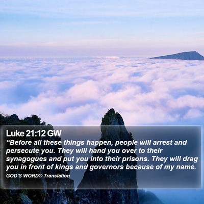 Luke 21:12 GW Bible Verse Image