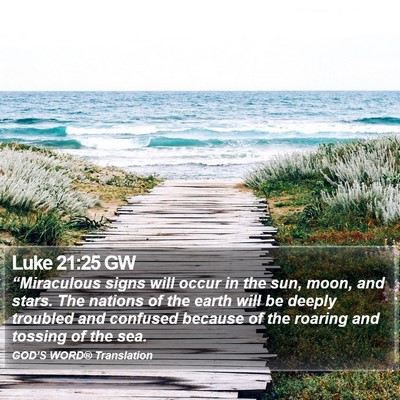 Luke 21:25 GW Bible Verse Image