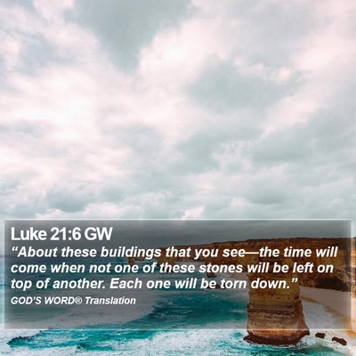 Luke 21:6 GW Bible Verse Image