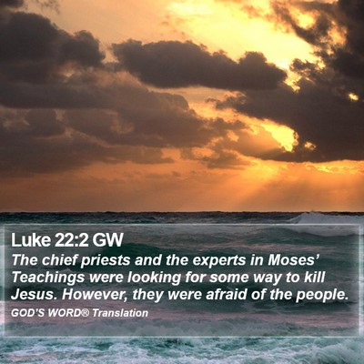 Luke 22:2 GW Bible Verse Image