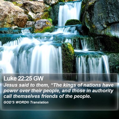 Luke 22:25 GW Bible Verse Image