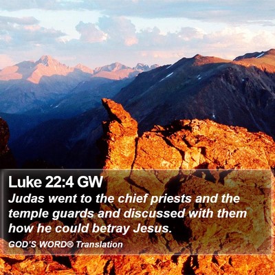 Luke 22:4 GW Bible Verse Image