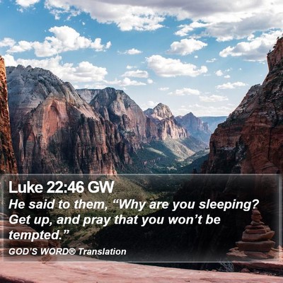 Luke 22:46 GW Bible Verse Image