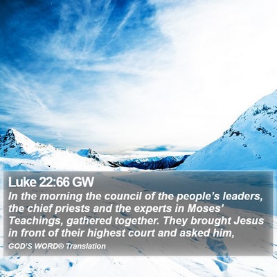 Luke 22:66 GW Bible Verse Image