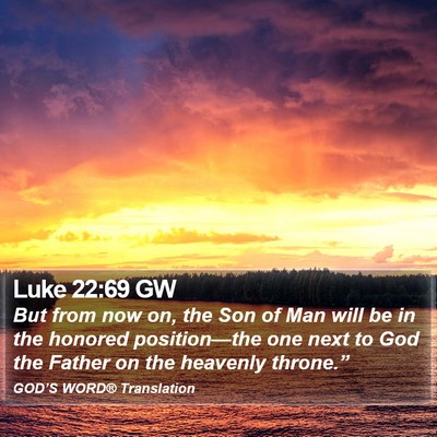 Luke 22:69 GW Bible Verse Image