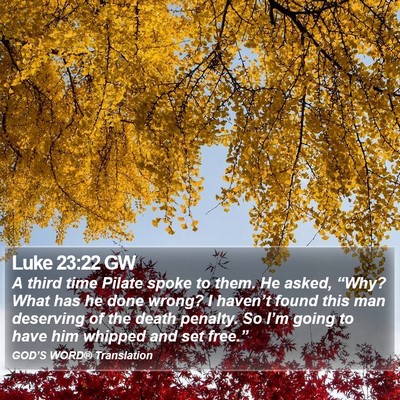 Luke 23:22 GW Bible Verse Image